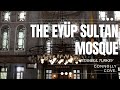 Eyup sultan mosque  istanbul  turkey  things to do in istanbul  best mosques in istanbul