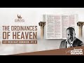 THE ORDINANCES OF HEAVEN (LET THEM HAVE DOMINION PART III) WITH APOSTLE JOSHUA SELMAN 07II08I2022