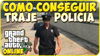 TRUCOS GTA 5 ONLINE - CONSEGUIR TRAJE DE POLICIA - GTA 5 PS3 Y XBOX 360