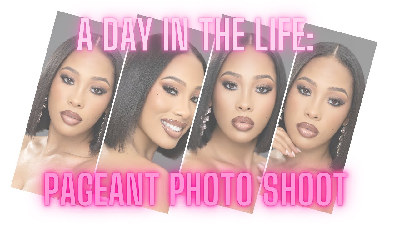 3 Days in 15 minutes: GRWM for a Pageant Photoshoot
