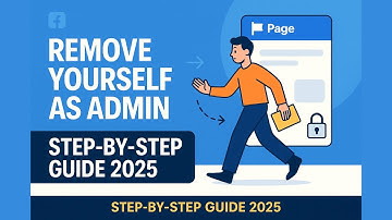 How to Remove Yourself as Admin on a Facebook Page in 2025 | Leave Your Admin Role on FB Safely