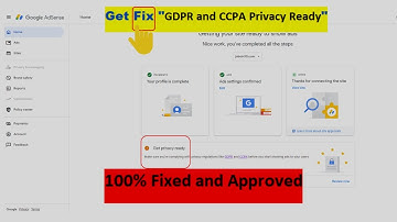 AdSense Issue GDPR and CCPA Privacy | Get Privacy Ready For Google Adsense| Google AdSense Approval