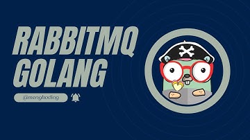 Implementasi Message Broker RabbitMQ dan Golang #1
