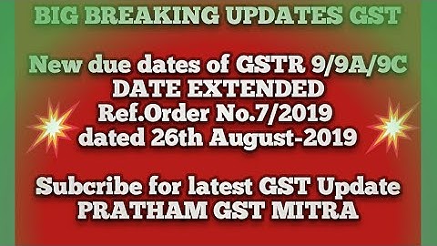 BREAKING NEWS|GSTR9/9C DUE DATE EXTENDED|NEW DATES FOR FILING GSTR-9/9C|GST ANNUAL RETURN FILING