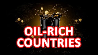 Top 10 Oil-Rich Countries in the World 🌍💰 | Global Petroleum Giants & Energy Powerhouses 2025