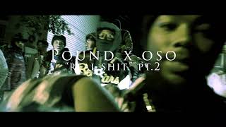 Pound x Oso Real Shit PT.2 (RIP Pound)- Shot by Sicksomedia
