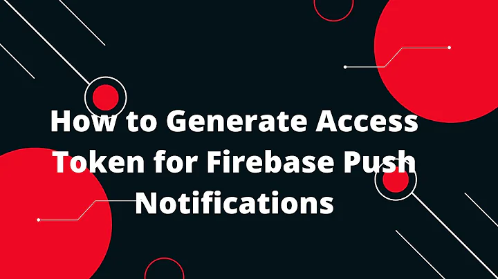 🔑 How to Generate Access Token for Firebase Push Notifications (FCM) in 2024! 🚀📲