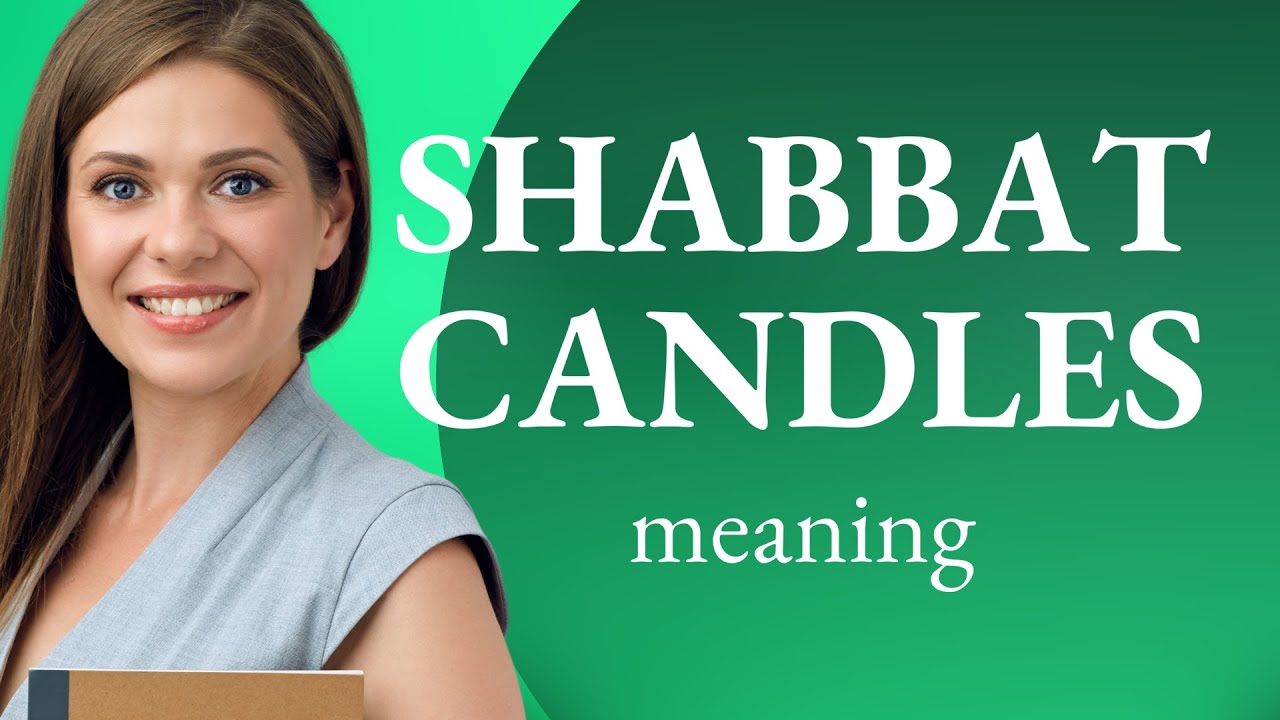 Understanding The Significance Of Shabbat Candles In English YouTube