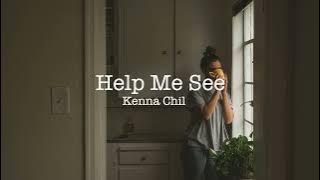 Help Me See - Kenna Childs (ft Lotusville)  LYRIC VIDEO