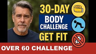 My 30-Day Challenge at 60: Walk, Push-Ups, Squats, No Sugar!