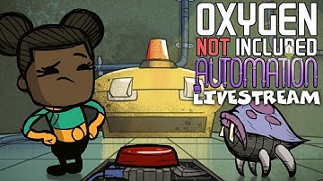 Heat and Oxygen Crisis - Oxygen Not Included Gameplay - Automation Upgrade - Livestream
