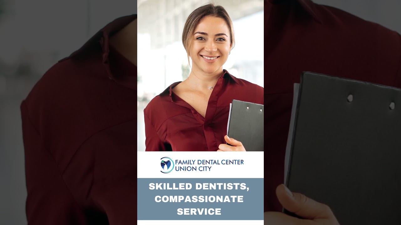 General Dentistry | Family Dental Center Union City, CA 94587