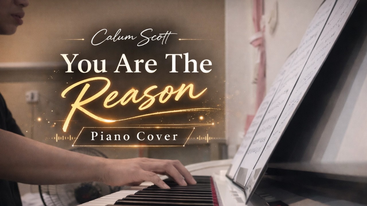 Calum Scott - You are the reason｜Piano Cover #calumscott #youarethereason #pianocover
