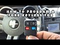 How to Program A Ford mustang keyless Remote Fob (1999-2012)
