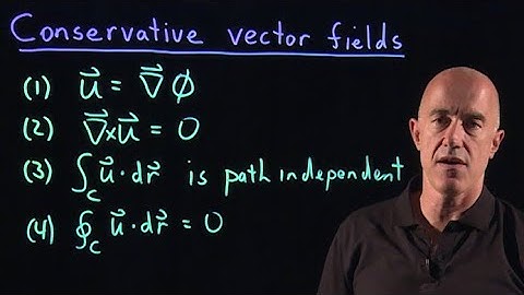 Conservative vector fields | Lecture 44 | Vector Calculus for Engineers