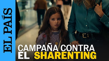 REDES SOCIALES | Irlanda lanza una campaña sobre los PELIGROS del SHARENTING | EL PAÍS