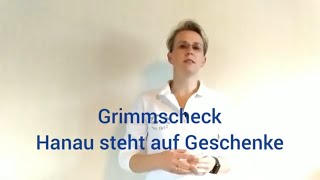 Was ist der Grimmscheck und die Aktion &quot;Hanau steht auf Geschenke&quot;?