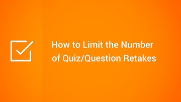 How to Limit the Number of Quiz/Question Retakes