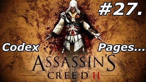 Assassins Creed - 2 - Part 27 ~ Finding The Codex Pages [HD]