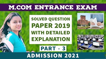 M.COM ENTRANCE SOLVED QUESTION PAPER - PART 3 ( WITH EXPLANATION )