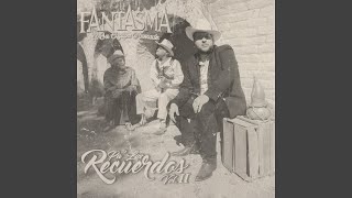 Video thumbnail of "El Fantasma - Mi Ranchito"