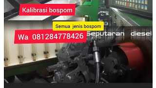 Kalibrasi injection pump / bospom.