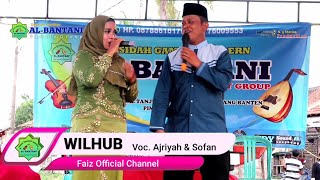 QASIDAH GAMBUS AL-BANTANI | WILHUB VOC. AJRIYAH & SOFAN