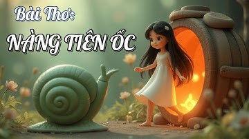 NÀNG TIÊN ỐC 🐚 | Bài Thơ Cổ Tích Việt Nam Cảm Động Cho Bé | Truyện Ngắn Dành Cho Thiếu Nhi