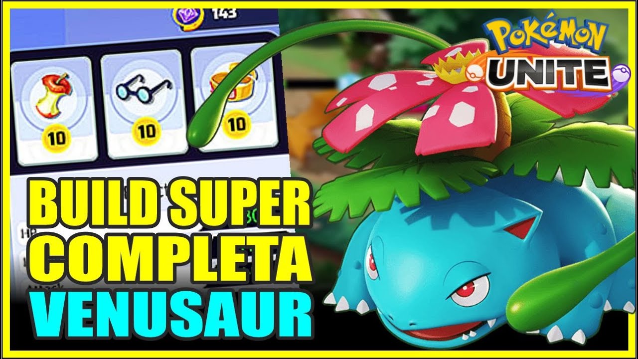 BUILD VENUSAUR POKEMON UNITE YouTube