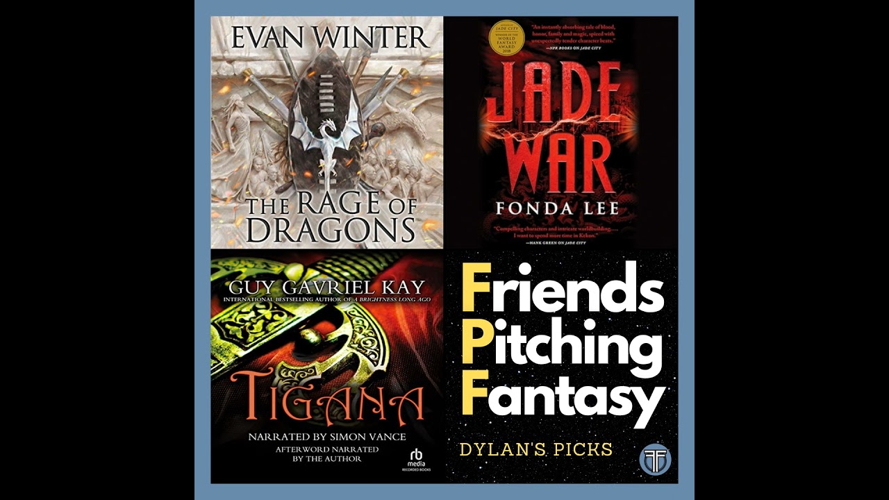 Friends Pitching Fantasy pt 2 - What Should We Read Next? Dylan’s Fantasy Book Recommendations
