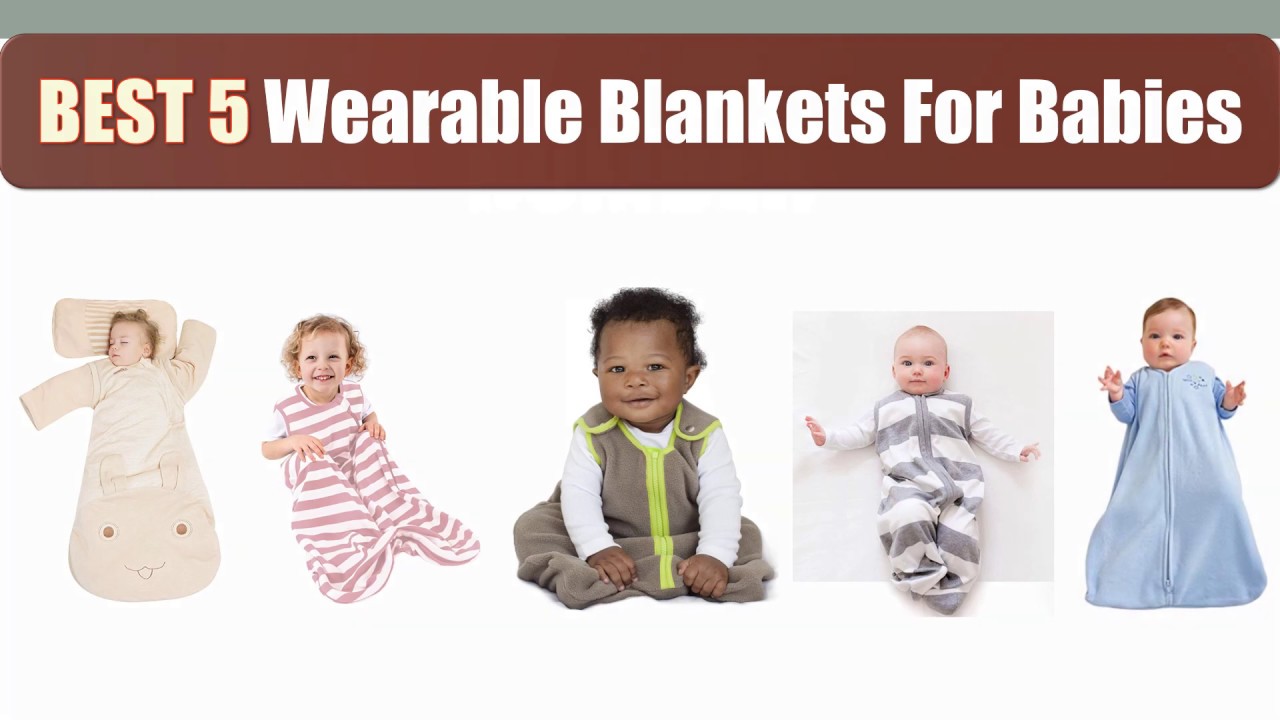 Best 5 Wearable Blankets For Babies Review YouTube