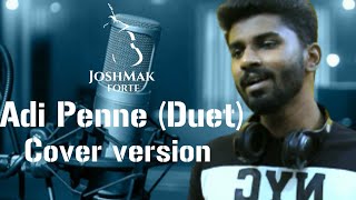 Adi Penne (Duet) Cover | Naam | JoshMak Forte | 2021