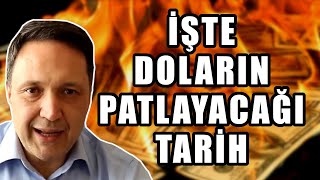 İşte Doların Patlayacağı Tarih - Selçuk Geçer