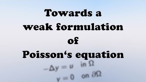 Towards a weak formulation of Poisson