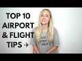 Top 10 Airport and Flight Tips for Short and Long Haul Flights ✈️