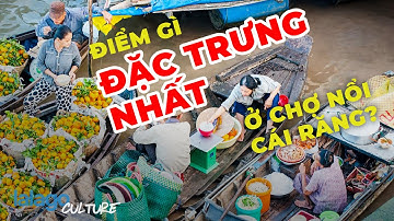 CẦN THƠ | Chợ nổi Cái Răng - dấu ấn miền Tây sông nước