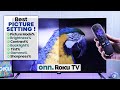 Onn. Roku TV Best Picture Settings!