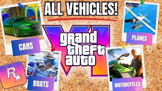 EVERY GTA VI VEHICLE CONFIRMED So Far! (Cars, Planes, Boats &amp; MORE!)