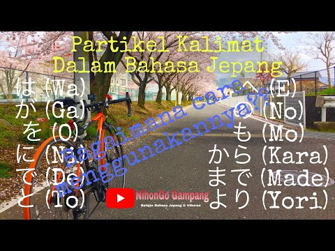 Belajar Bahasa Jepang - Partikel Kalimat Dalam Bahasa Jepang | NihonGo Gampang