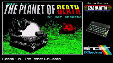 Robot 1 in... The Planet Of Death (2017) - ZX Spectrum