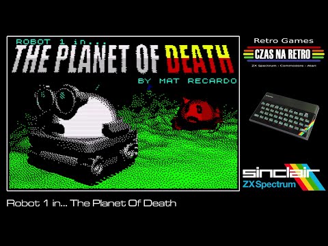 Planet様 Robot 1 in The Planet Of Death (2017) - ZX Spectrum - YouTube