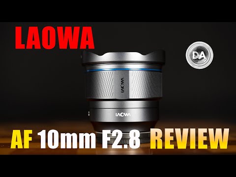 Laowa AF 10mm F2.8 Review:   Laowa's First AUTOFOCUS Lens!