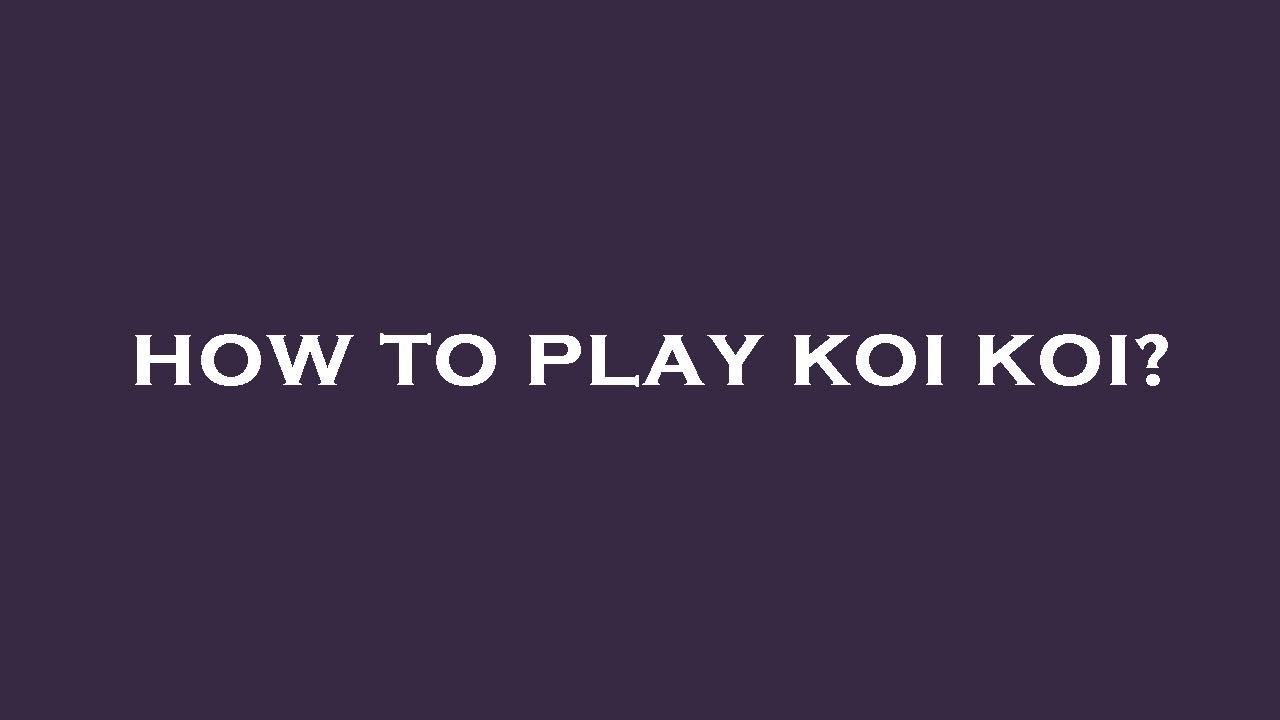 How to play koi koi? - YouTube