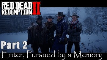 #2 Enter, Pursued by a Memory Red Dead Redemption 2 Chapter 1: Colter. Walkthrough Gameplay RDR 2 PC