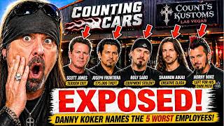 Danny Koker FINALLY Reveals The 5 Worst Employees on Counting Cars