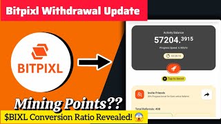 Bitpixl Network Update Bixl Conversion Ratio Revealed Withdrawal & Kyc News