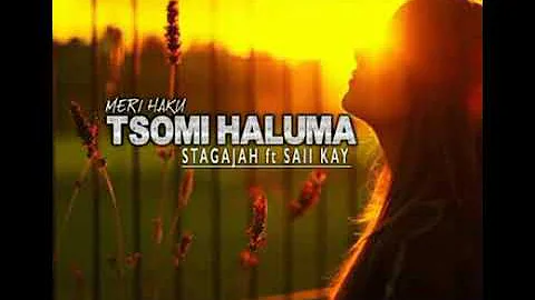 Tsomi Haluma (Meri Haku) - Stagajah ft Saii Kay (2018 PNG latest song)