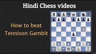 How to beat Tennison Gambit and its Tricks [Hindi]
