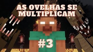 MINE TERROR - AS OVELHAS SAO CHATASSSSS #3