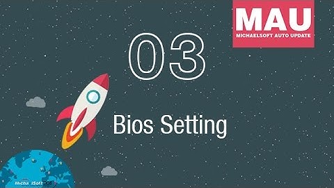 3) MichaelSoft Cybercafe Diskless System (MAU)  - BIOS Setting before install MAU